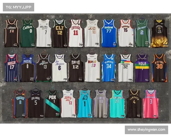 NBA纪念球衣的历史意义与设计演变解析 NBA纪念球衣的历史意义与设计演变解析